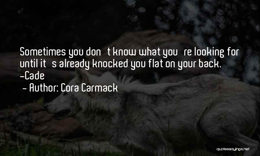 Looking Back On Your Life Quotes By Cora Carmack