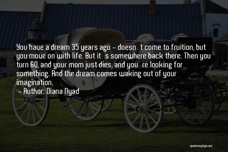 Looking Back On Your Life Quotes By Diana Nyad