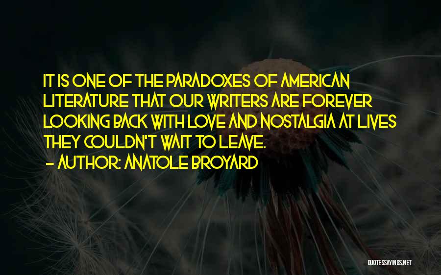 Looking Back Quotes By Anatole Broyard