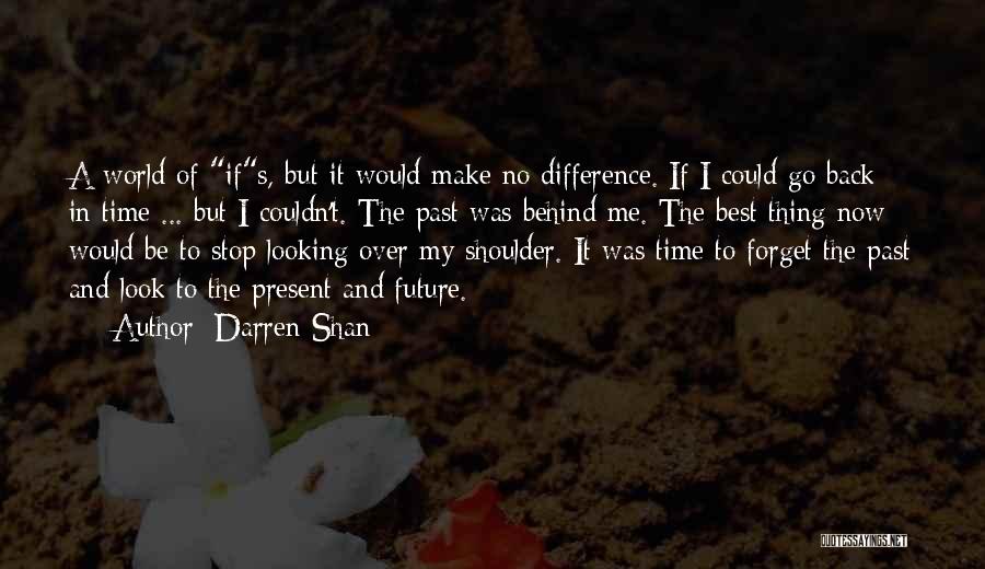Looking Back Quotes By Darren Shan