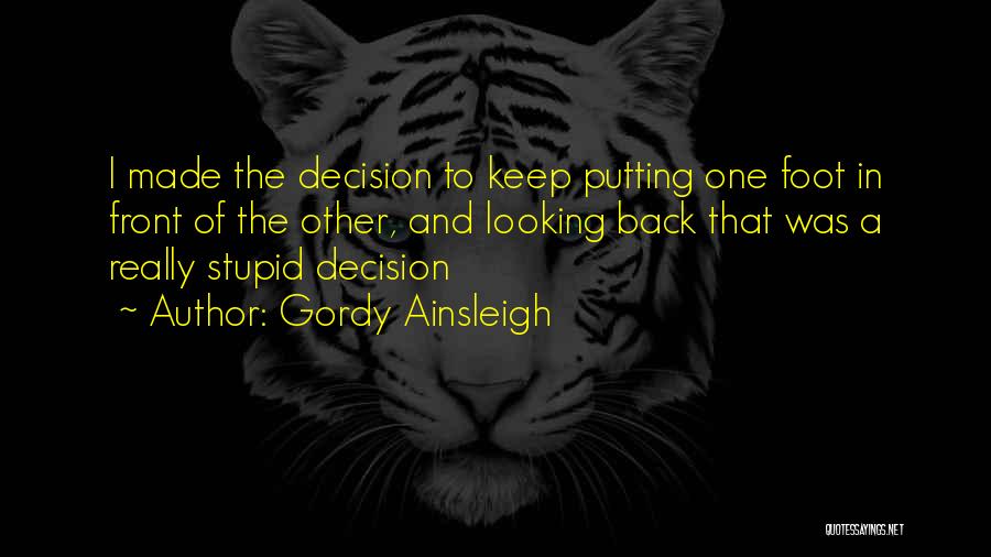 Looking Back Quotes By Gordy Ainsleigh