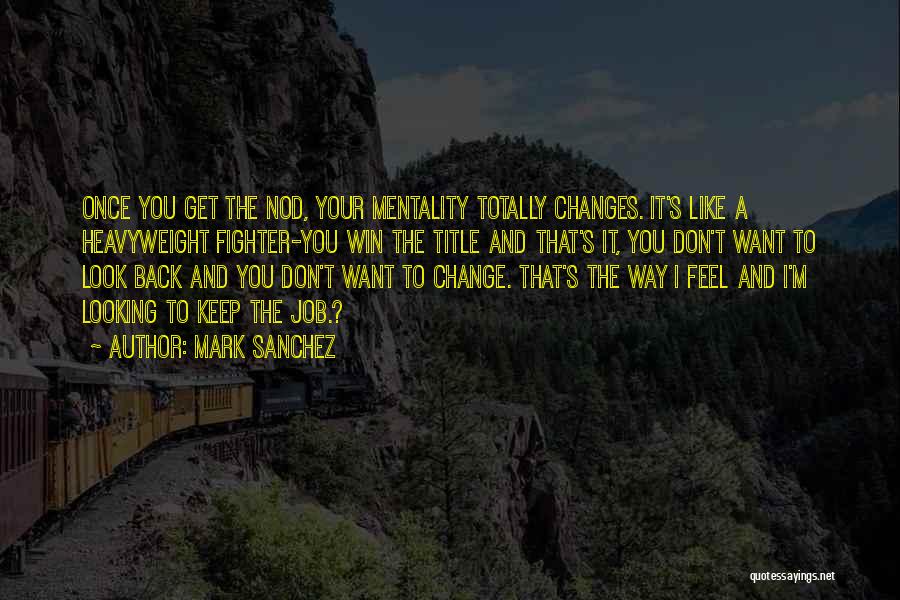Looking Back Quotes By Mark Sanchez