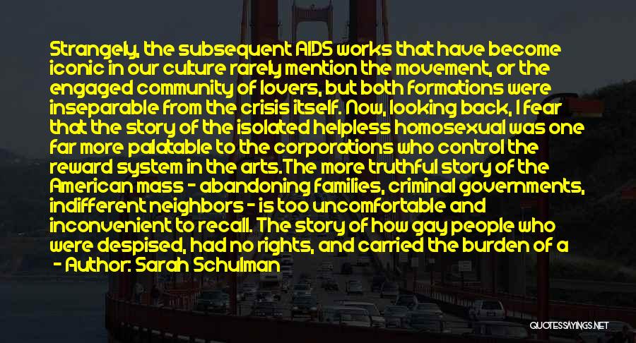 Looking Back Quotes By Sarah Schulman
