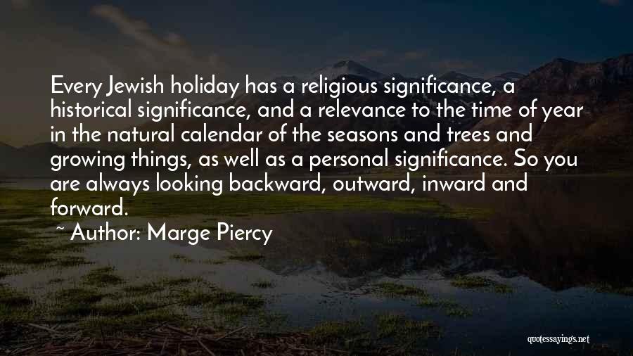 Looking Backward Quotes By Marge Piercy