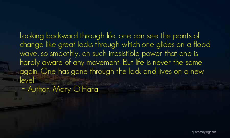 Looking Backward Quotes By Mary O'Hara