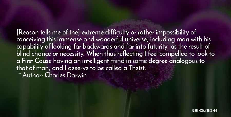 Looking Backwards Quotes By Charles Darwin