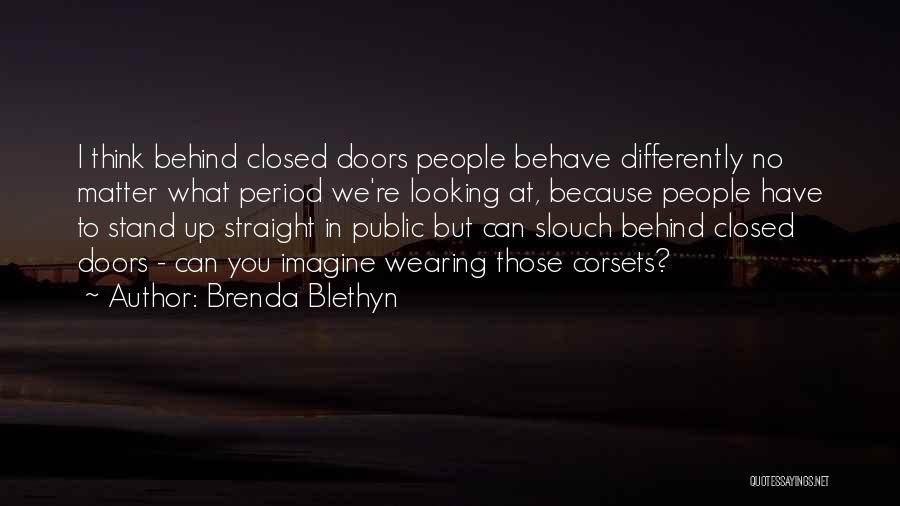 Looking Behind You Quotes By Brenda Blethyn