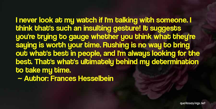 Looking Behind You Quotes By Frances Hesselbein