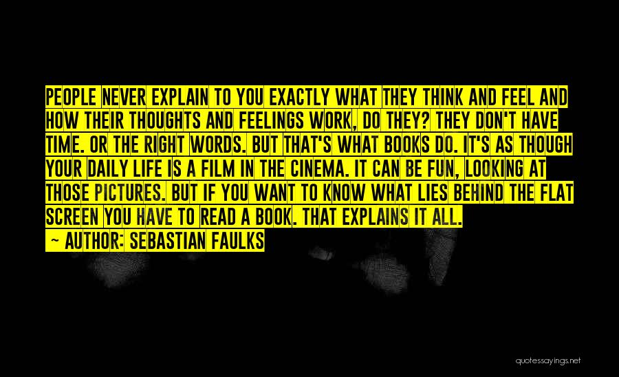 Looking Behind You Quotes By Sebastian Faulks