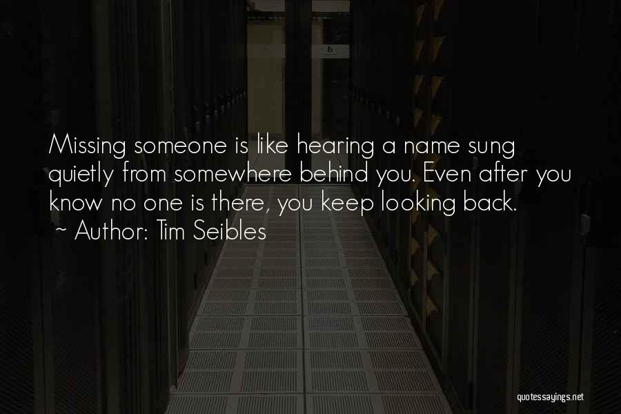 Looking Behind You Quotes By Tim Seibles