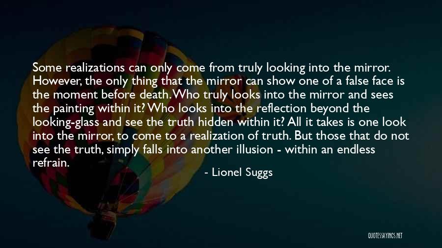 Looking Beyond What You See Quotes By Lionel Suggs