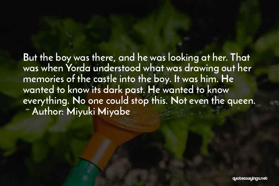Looking Boy Quotes By Miyuki Miyabe