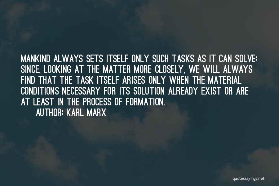 Looking Closely Quotes By Karl Marx