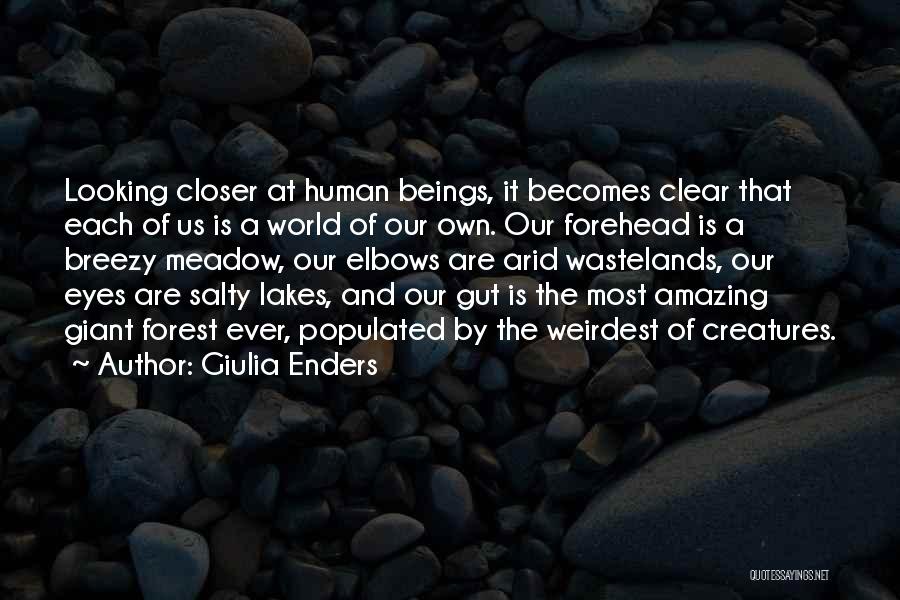 Looking Closer Quotes By Giulia Enders