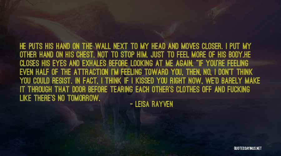 Looking Closer Quotes By Leisa Rayven