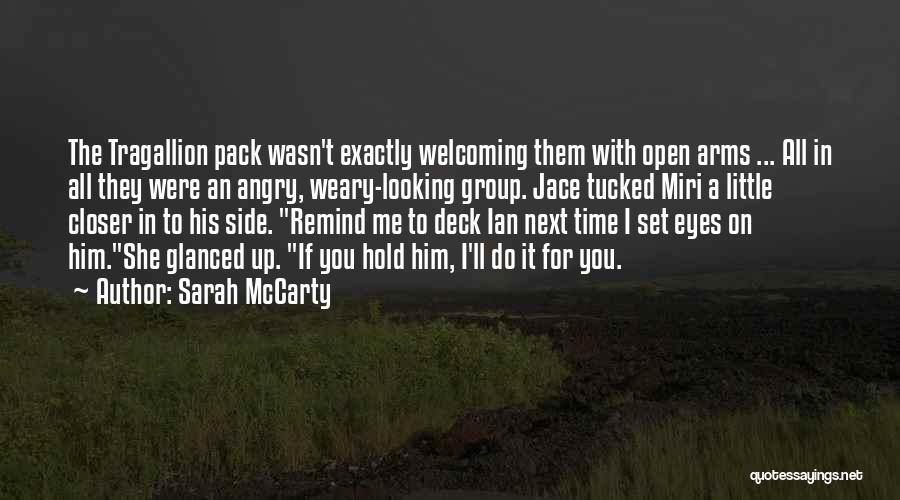 Looking Closer Quotes By Sarah McCarty