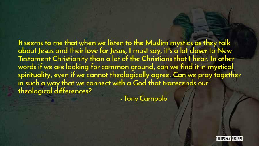 Looking Closer Quotes By Tony Campolo