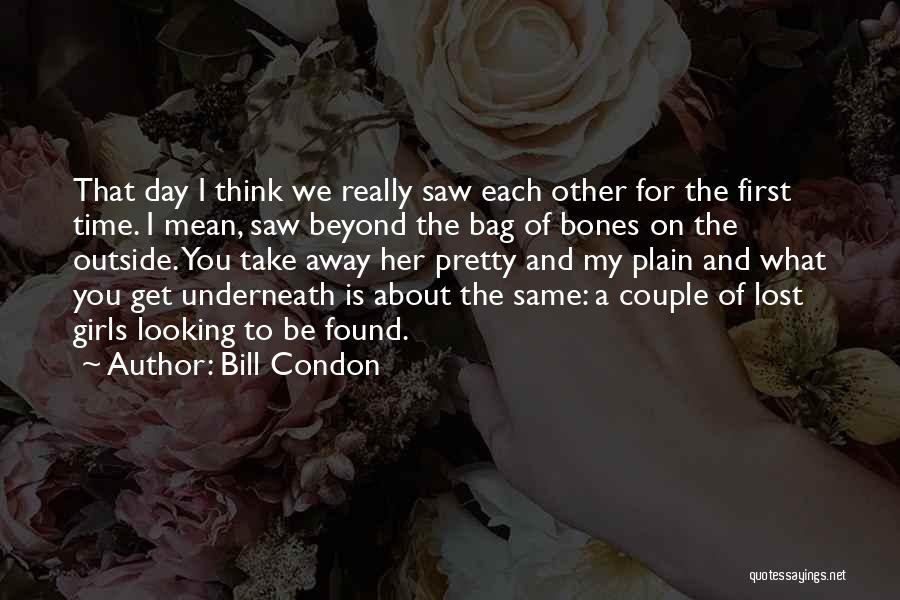 Looking Couple Quotes By Bill Condon