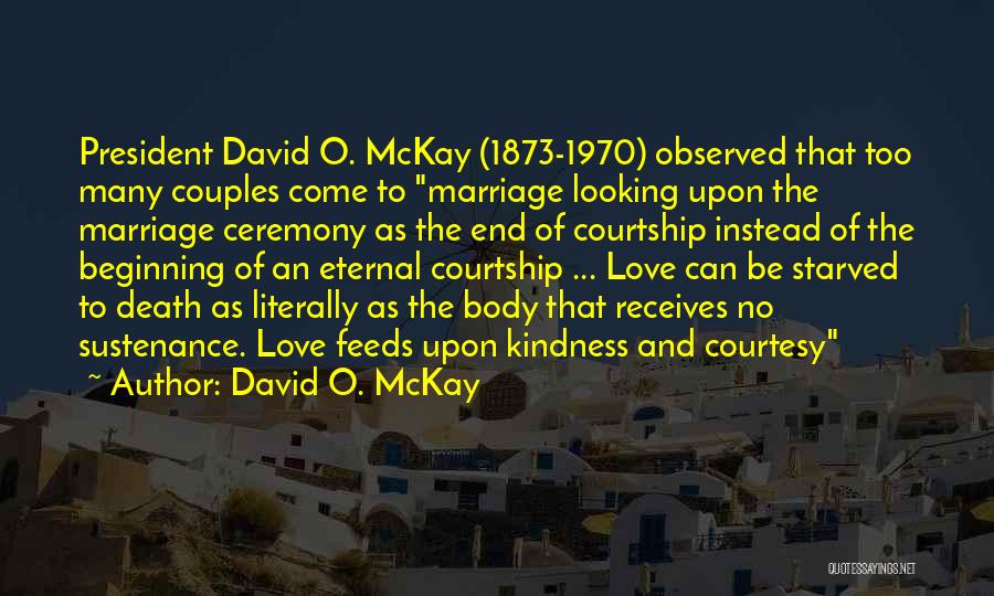 Looking Couple Quotes By David O. McKay