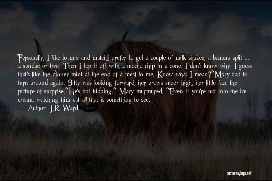 Looking Couple Quotes By J.R. Ward