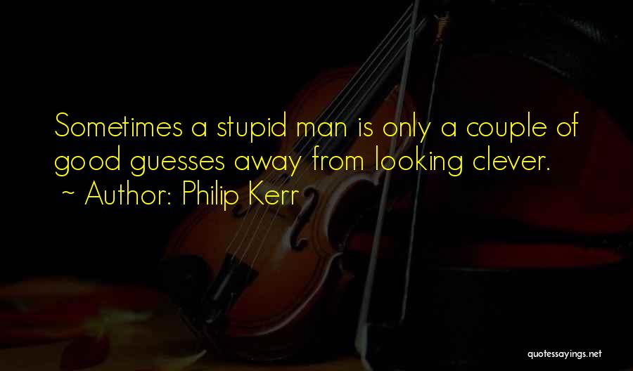 Looking Couple Quotes By Philip Kerr