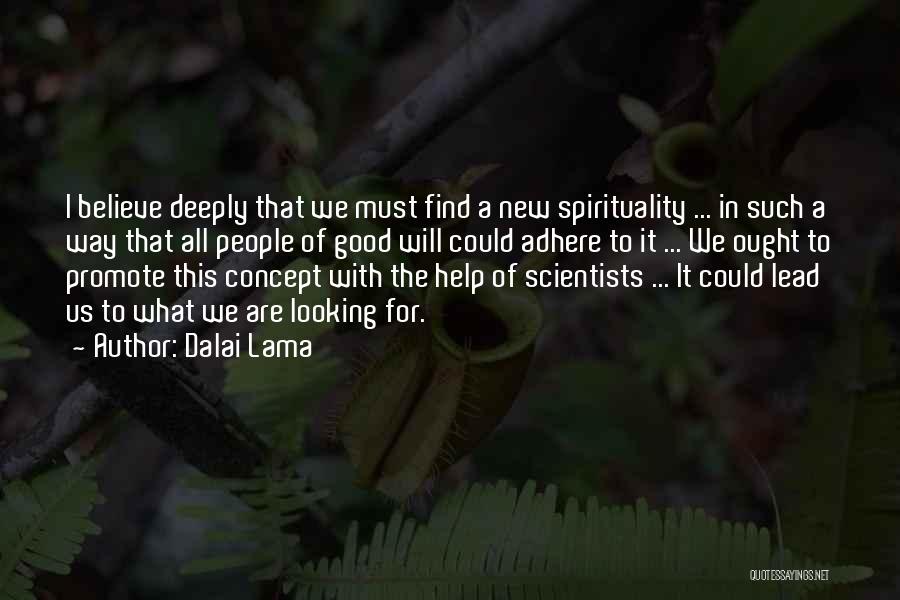 Looking Deeply Quotes By Dalai Lama