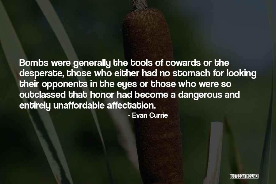Looking Desperate Quotes By Evan Currie Looking Desperate Quotes By Evan Currie