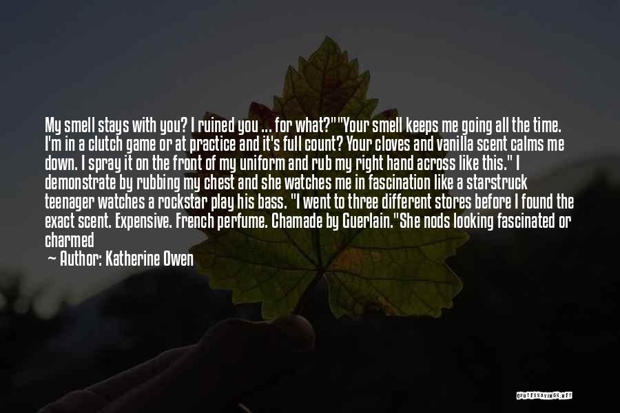 Looking Down And Smiling Quotes By Katherine Owen