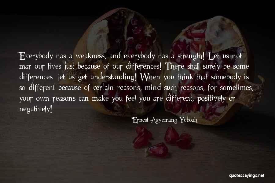 Looking Down On Somebody Quotes By Ernest Agyemang Yeboah Looking Down On Somebody Quotes By Ernest Agyemang Yeboah