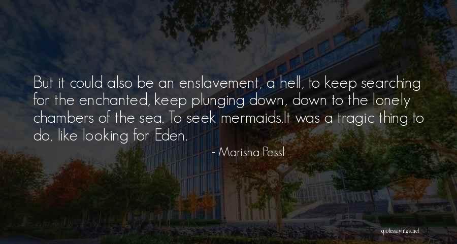 Looking Down On Somebody Quotes By Marisha Pessl Looking Down On Somebody Quotes By Marisha Pessl