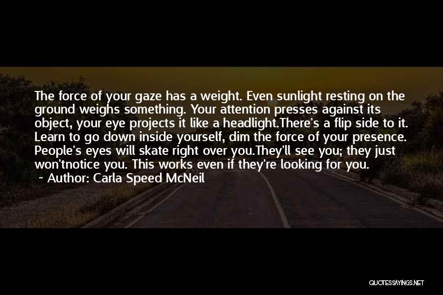 Looking Down On Yourself Quotes By Carla Speed McNeil
