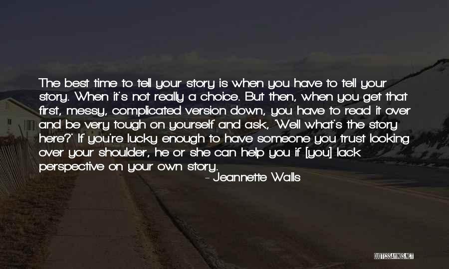 Looking Down On Yourself Quotes By Jeannette Walls