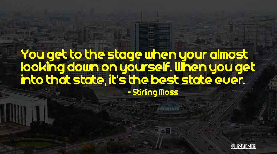 Looking Down On Yourself Quotes By Stirling Moss