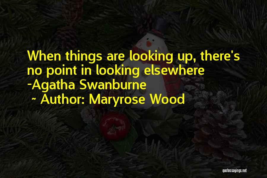 Looking Elsewhere Quotes By Maryrose Wood