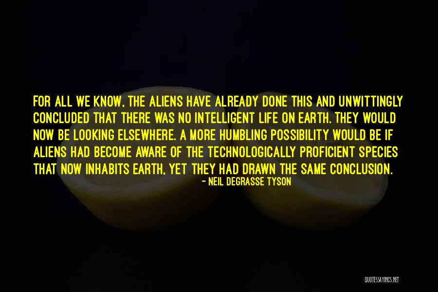 Looking Elsewhere Quotes By Neil DeGrasse Tyson