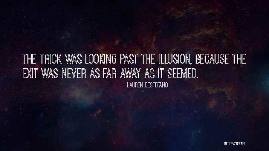 Looking Far Away Quotes By Lauren DeStefano