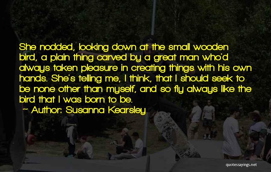 Looking Fly Quotes By Susanna Kearsley