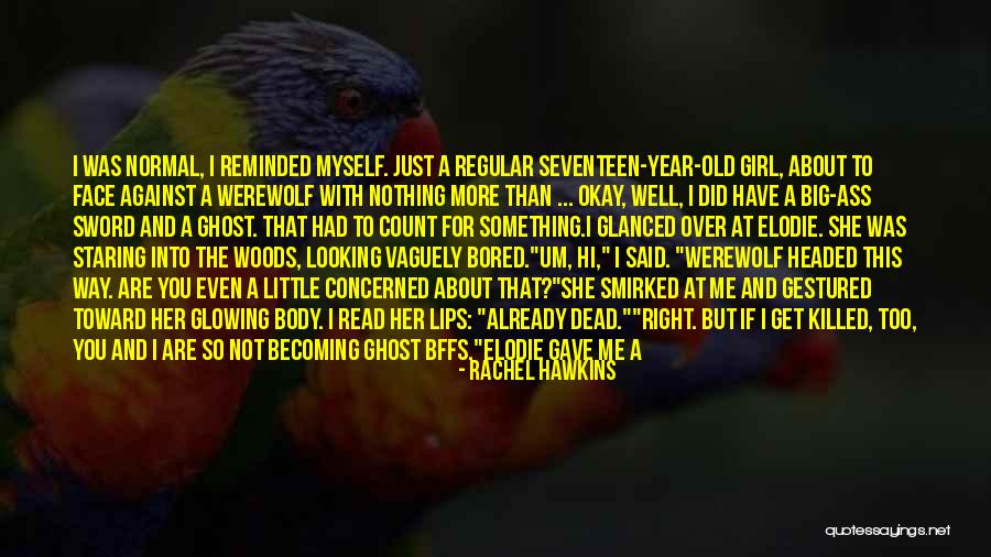 Looking For A Girl Quotes By Rachel Hawkins Looking For A Girl Quotes By Rachel Hawkins