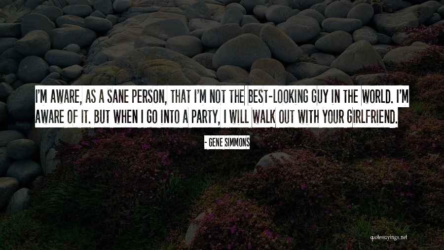 Looking For A Girlfriend Quotes By Gene Simmons Looking For A Girlfriend Quotes By Gene Simmons