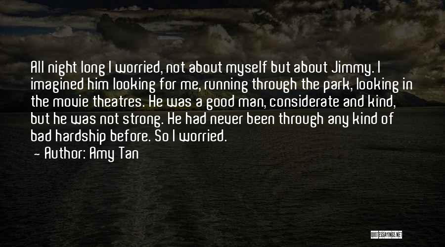 Looking For A Good Man Quotes By Amy Tan