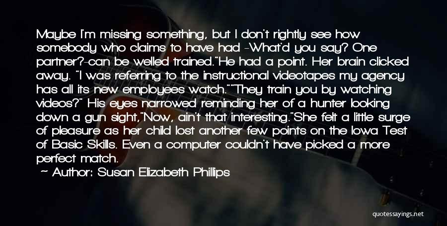 Looking For A Perfect Match Quotes By Susan Elizabeth Phillips