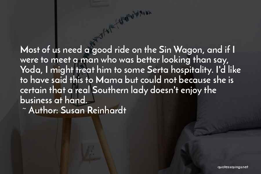 Looking For A Real Man Quotes By Susan Reinhardt