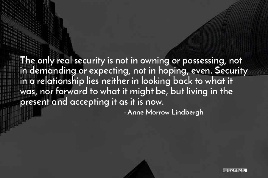 Looking For A Real Relationship Quotes By Anne Morrow Lindbergh