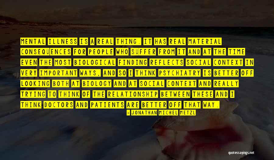 Looking For A Relationship Quotes By Jonathan Michel Metzl Looking For A Relationship Quotes By Jonathan Michel Metzl