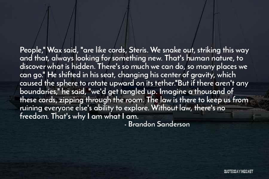 Looking For A Way Out Quotes By Brandon Sanderson Looking For A Way Out Quotes By Brandon Sanderson