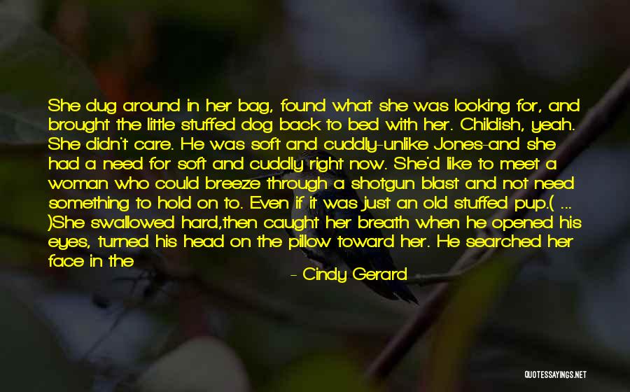 Looking For A Woman Quotes By Cindy Gerard Looking For A Woman Quotes By Cindy Gerard