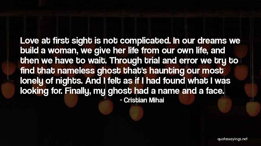 Looking For A Woman Quotes By Cristian Mihai Looking For A Woman Quotes By Cristian Mihai