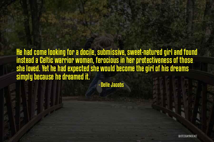 Looking For A Woman Quotes By Delle Jacobs Looking For A Woman Quotes By Delle Jacobs