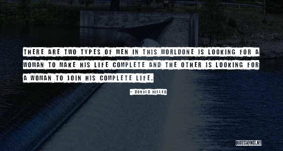 Looking For A Woman Quotes By Donald Miller Looking For A Woman Quotes By Donald Miller