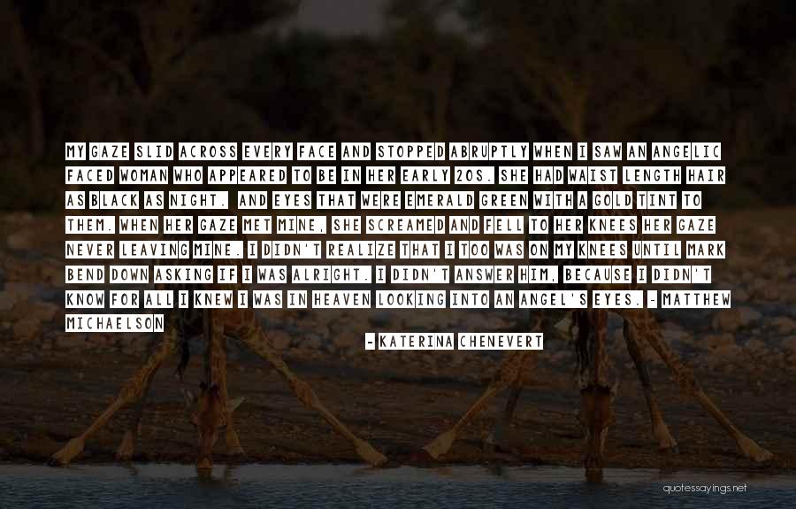 Looking For A Woman Quotes By Katerina Chenevert Looking For A Woman Quotes By Katerina Chenevert